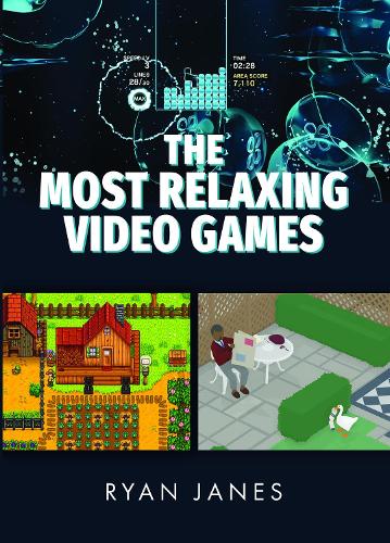 Бумажная книга «The Most Relaxing Video Games», автор Райан Джейнс - фото №1