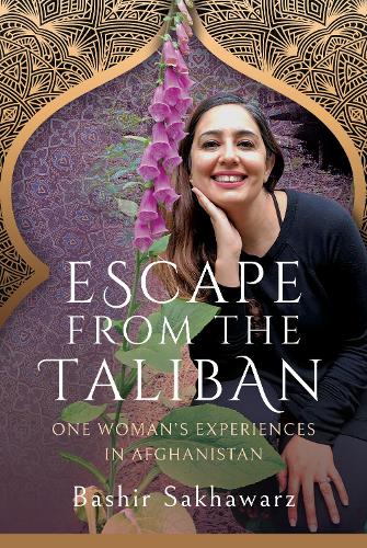 Паперова книга «Escape from the Taliban: One Woman's Experiences in Afghanistan», автор Башир Сахаварз - фото №1
