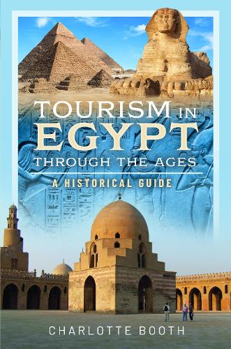 Бумажная книга «Tourism in Egypt Through the Ages: A Historical Guide» - фото №1