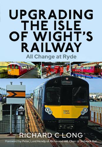 Бумажная книга «Upgrading the Isle of Wight's Railway: All Change at Ryde», автор Ричард К. Лонг - фото №1