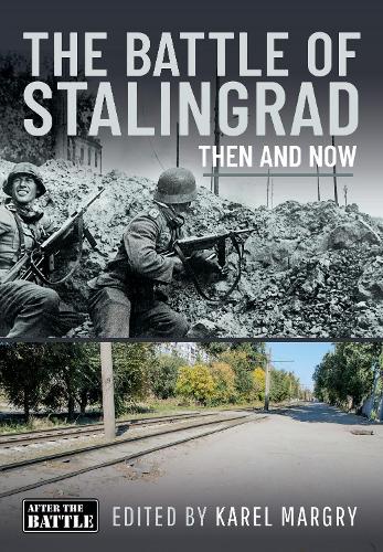 Бумажная книга «The Battle of Stalingrad: Then and Now», автор Карел Марги - фото №1