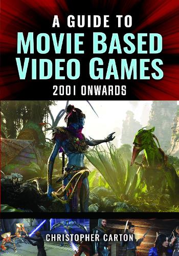 [object Object] «A Guide to Movie Based Video Games, 2001 Onwards», автор Кристофер Картон - фото №1