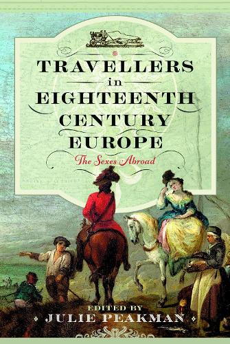 Бумажная книга «Travellers in Eighteenth Century Europe: The Sexes Abroad» - фото №1