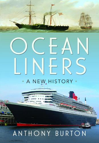 Паперова книга «Ocean Liners: A New History», автор Ентоні Бартон - фото №1
