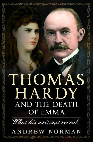 Бумажная книга «Thomas Hardy and the Death of Emma: What His Writings Reveal», автор Эндрю Норман - фото №1