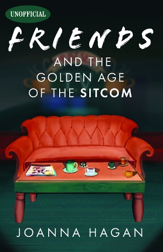 Паперова книга «Friends and the Golden Age of the Sitcom» - фото №1
