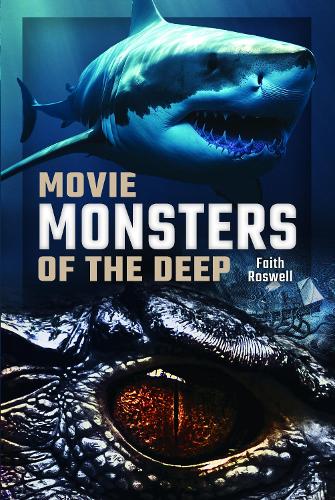 Паперова книга «Movie Monsters of the Deep», автор Фейт Розуелл - фото №1