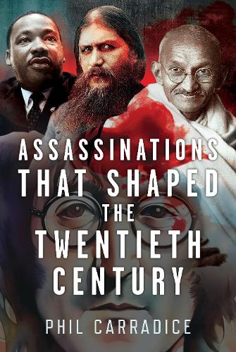 Бумажная книга «Assassinations that Shaped the Twentieth Century», автор Фил Кэррадайс - фото №1