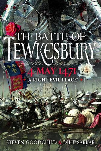 Бумажная книга «The Battle of Tewkesbury, 4 May 1471: ‘A Right Evil Place'», автор Дилип Саркар - фото №1