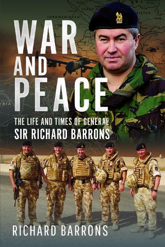 Бумажная книга «War and Peace: The Life and Times of General Sir Richard Barrons» - фото №1