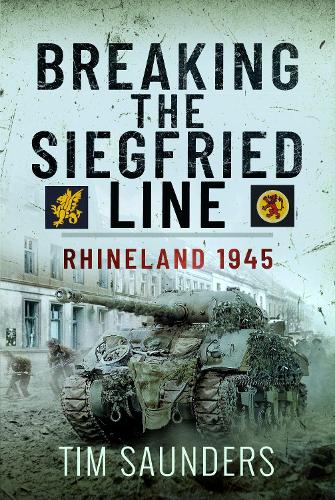 Бумажная книга «Breaking the Siegfried Line: Rhineland, February 1945», автор Тим Сондерс - фото №1