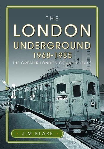 Бумажная книга «The London Underground, 1968-1985: The Greater London Council Years», автор Джим Блейк - фото №1