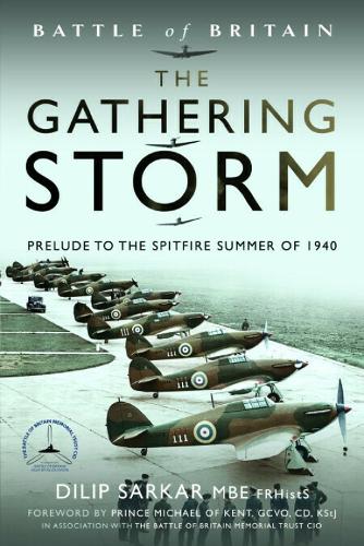 Бумажная книга «Battle of Britain The Gathering Storm: Prelude to the Spitfire Summer of 1940», автор Дилип Саркар - фото №1