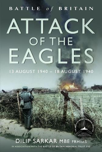 Бумажная книга «Battle of Britain Attack of the Eagles: 13 August 1940 – 18 August 1940» - фото №1