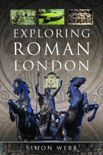 Паперова книга «Exploring Roman London», автор Саймон Вебб - фото №1
