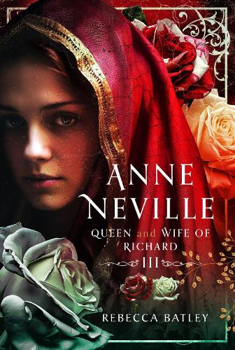 Бумажная книга «Anne Neville: Queen and Wife of Richard III» - фото №1