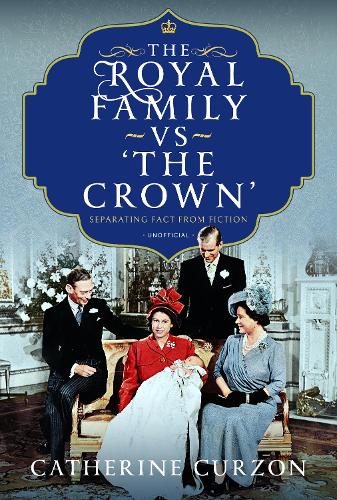 Паперова книга «The Royal Family vs 'The Crown': Separating Fact from Fiction», автор Кетрін Керзон - фото №1