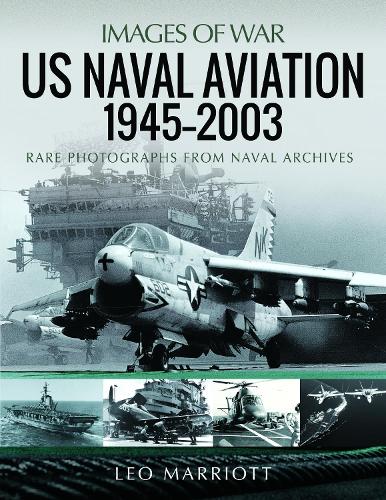 Паперова книга «US Naval Aviation, 1945 2003: Rare Photographs from Naval Archives», автор Лео Маріотт - фото №1