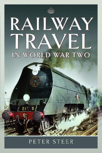 Бумажная книга «Railway Travel in World War Two», автор Питер Стир - фото №1