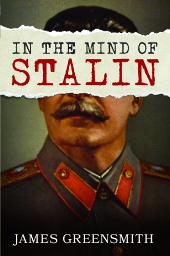 Паперова книга «In the Mind of Stalin», автор Джеймс Грінсміт - фото №1