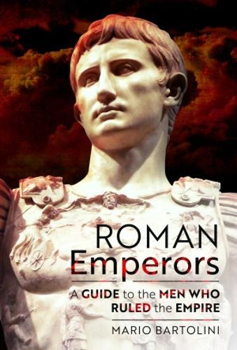 Бумажная книга «Roman Emperors: A Guide to the Men Who Ruled the Empire», автор Марио Бартолини - фото №1