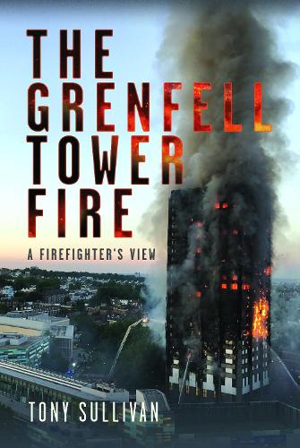 Паперова книга «The Grenfell Tower Fire: A Firefighter's View», автор Тоні Салліван - фото №1