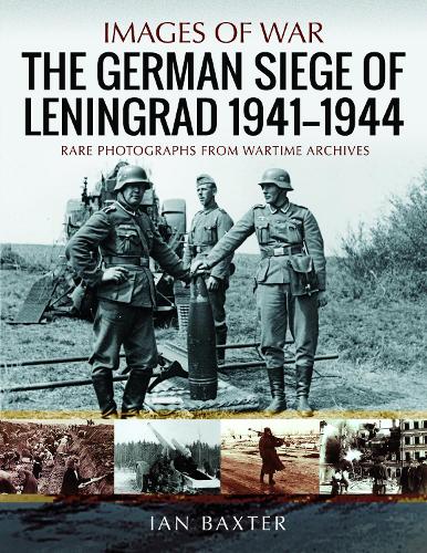 Бумажная книга «The German Siege of Leningrad, 1941 1944: Rare Photographs from Wartime Archives», автор Иэн Бакстер - фото №1