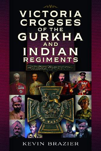 Бумажная книга «Victoria Crosses of the Gurkha and Indian Regiments», автор Кевин Брейзер - фото №1