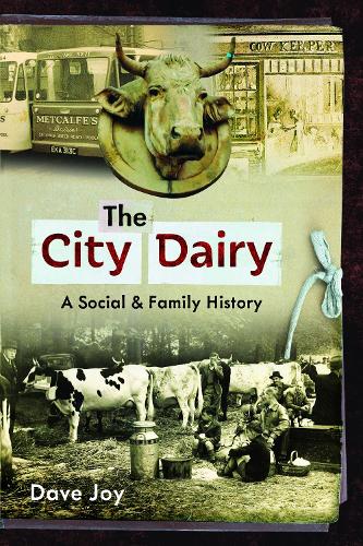 Бумажная книга «The City Dairy: A Social and Family History», автор Дэйв Джой - фото №1