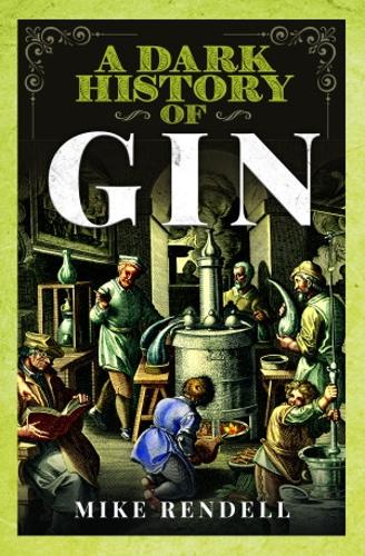Бумажная книга «A Dark History of Gin», автор Майк Ренделл - фото №1