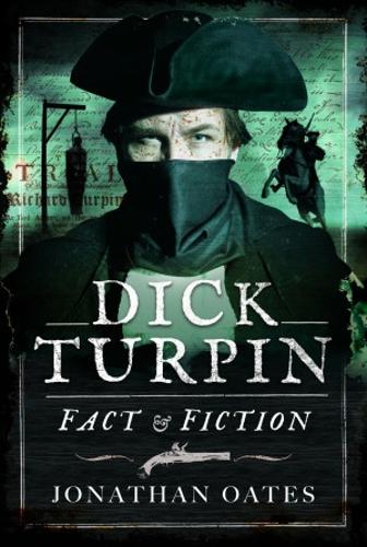 Бумажная книга «Dick Turpin: Fact and Fiction», автор Джонатан Оутс - фото №1