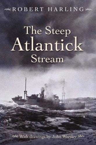 Паперова книга «The Steep Atlantick Stream», автор Роберт Гарлінг - фото №1