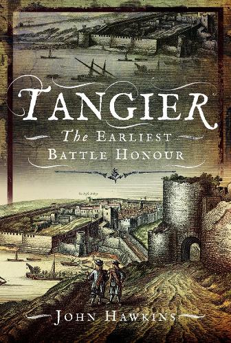 Паперова книга «Tangier: The Earliest Battle Honour», автор Джон Хокінс - фото №1