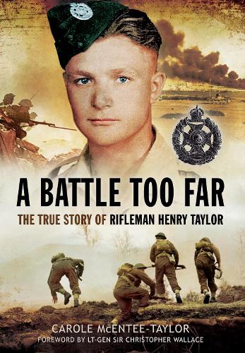 Бумажная книга «A Battle Too Far: The True Story of Rifleman Henry Taylor», автор Кэрол МакЭнти-Тейлор - фото №1