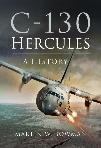 Бумажная книга «C-130 Hercules: A History», автор Мартин В. Боуман - фото №1