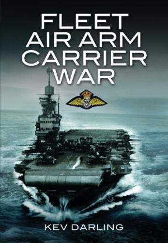Бумажная книга «Fleet Air Arm Carrier War», автор Кев Дарлинг - фото №1