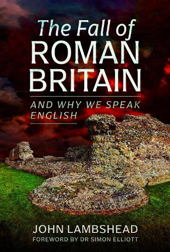 Бумажная книга «The Fall of Roman Britain: and Why We Speak English», автор Джон Лэмбсхед - фото №1