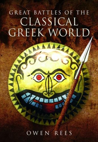 Бумажная книга «Great Battles of the Classical Greek World», автор Оуэн Рис - фото №1