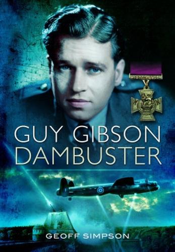 Паперова книга «Guy Gibson: Dambuster», автор Джефф Сімпсон - фото №1