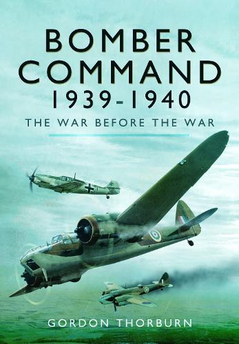 Бумажная книга «Bomber Command, 1939–1940: The War Before the War», автор Гордон Торберн - фото №1