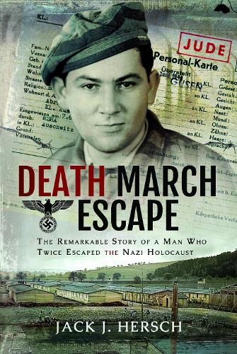 Паперова книга «Death March Escape: The Remarkable Story of a Man Who Twice Escaped the Nazi Holocaust», автор Джек Дж. Херш - фото №1