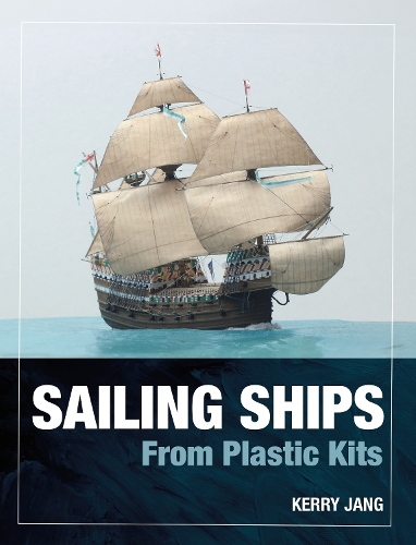 Бумажная книга «Sailing Ships from Plastic Kits», автор Керри Джанг - фото №1