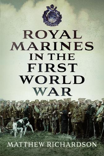 Паперова книга «Royal Marines in the First World War», автор Метью Річардсон - фото №1