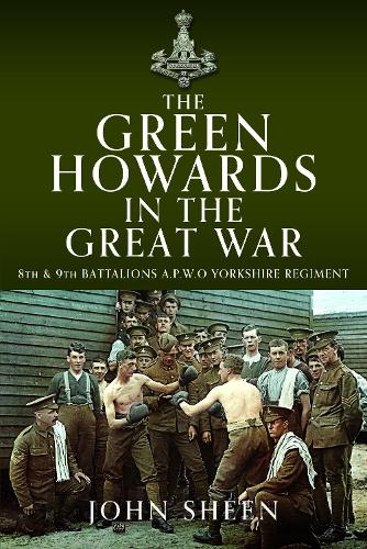 Бумажная книга «The Green Howards in the Great War: 8th and 9th Battalions A.P.W.O Yorkshire Regiment» - фото №1