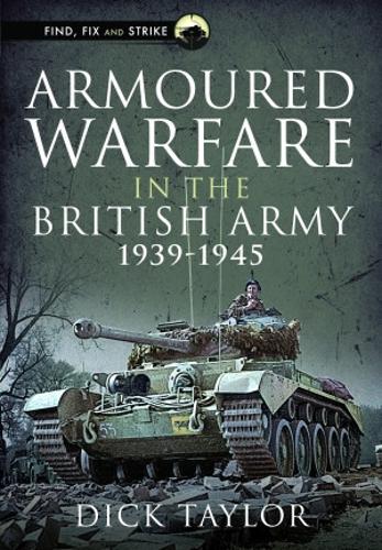 Бумажная книга «Armoured Warfare in the British Army 1939-1945», автор Ричард Тейлор - фото №1
