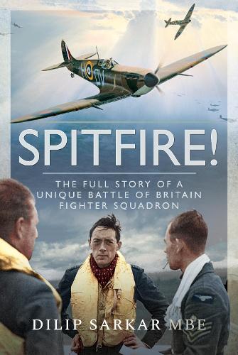 Бумажная книга «Spitfire!: The Full Story of a Unique Battle of Britain Fighter Squadron», автор Саркар Дилип - фото №1