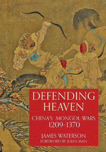 Паперова книга «Defending Heaven: China's Mongol Wars, 1209-1370», автор Джеймс Вотерсон - фото №1