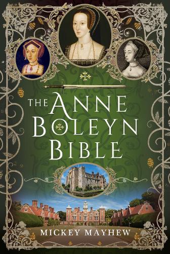 Бумажная книга «The Anne Boleyn Bible», автор Микки Мэйхью - фото №1