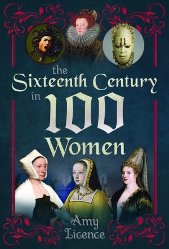 Бумажная книга «The Sixteenth Century in 100 Women», автор Эми Лиценс - фото №1