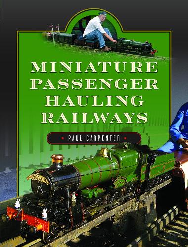 Паперова книга «Miniature Passenger Hauling Railways», автор Пол Карпентер - фото №1